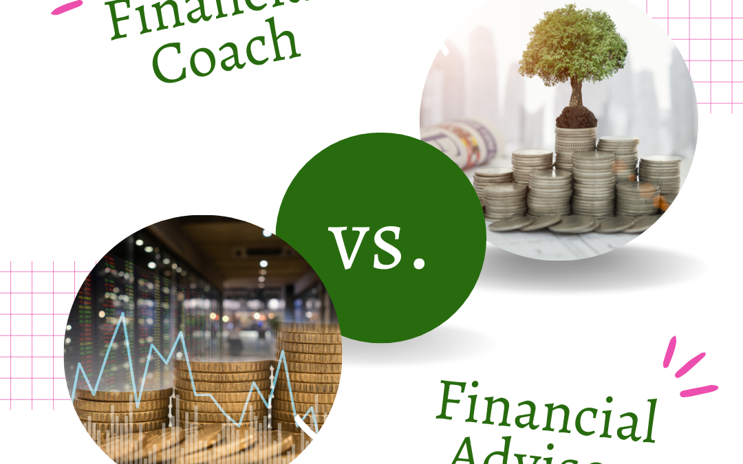 Financial Coach vs. Financial Advisor…What’s the Difference?